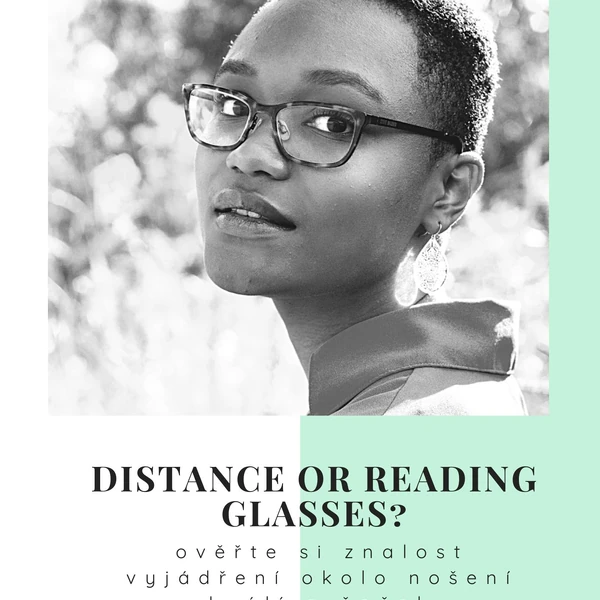 Distance or reading glasses?