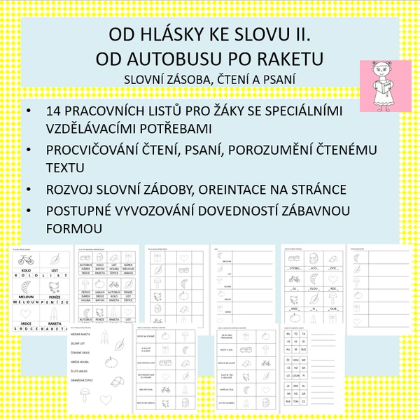 Od hlásky ke slovu II. "Od autobusu po raketu" - Čtení, psaní, slovní zásoba