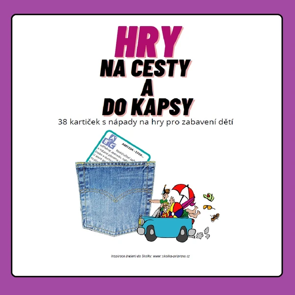 HRY NA CESTY A DO KAPSY