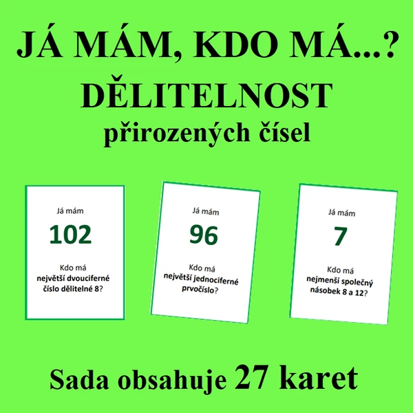 Já mám, kdo má...? - DĚLITELNOST PŘIROZENÝCH ČÍSEL