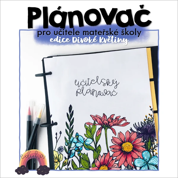Učitelský PLÁNOVAČ pro MŠ (NEDATOVANÝ) - EDICE DIVOKÁ LOUKA