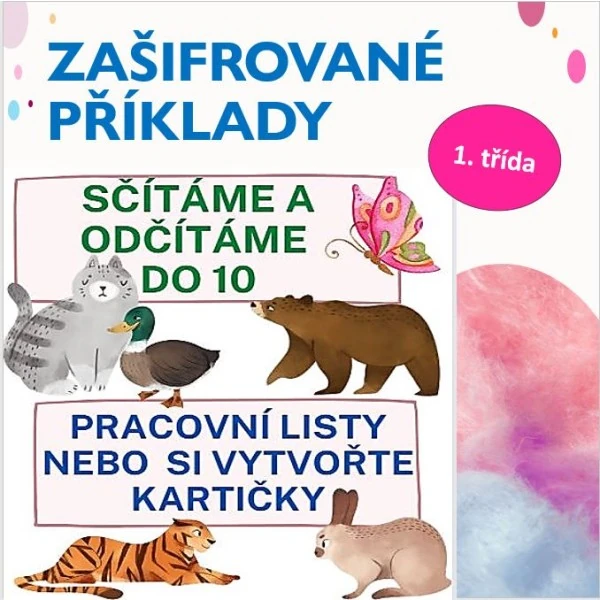 ZAŠIFROVANÉ PŘÍKLADY SE ZVÍŘÁTKY - SČÍTÁNÍ A ODČÍTÁNÍ DO 10