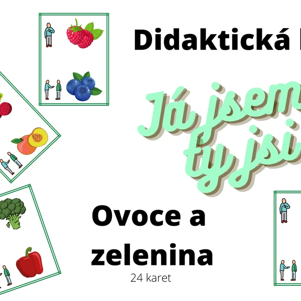 Didaktická hra - Já jsem, ty jsi - Ovoce a zelenina