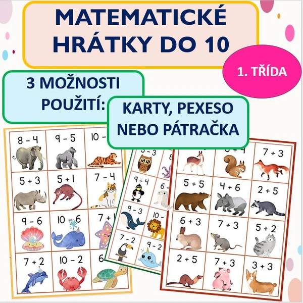MATEMATICKÉ HRÁTKY DO 10 (KARTY, PEXESO, PÁTRAČKA)