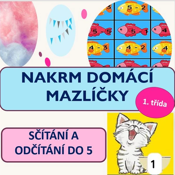NAKRM DOMÁCÍ MAZLÍČKY - PROCVIČOVÁNÍ SČÍTÁNÍ A ODČÍTÁNÍ DO 5