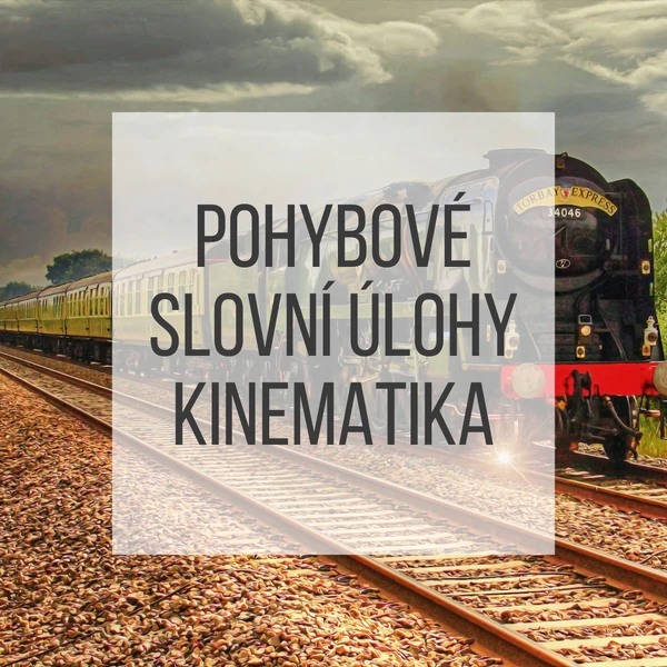 Pohybové slovní úlohy - generátor testů