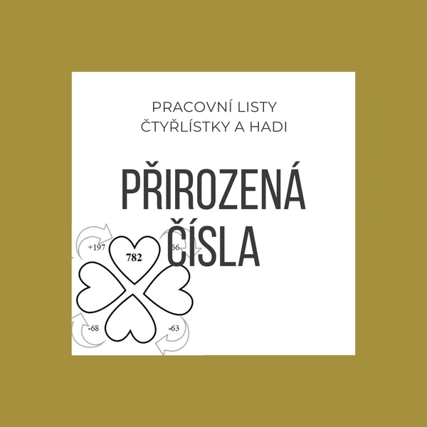 Přirozená čísla - pracovní listy; čtyřlístky a hadi