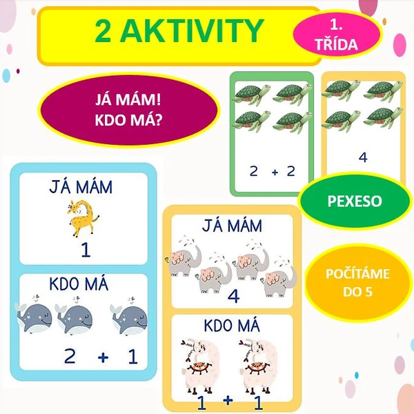 2 aktivity: JÁ MÁM! KDO MÁ? a PEXESO