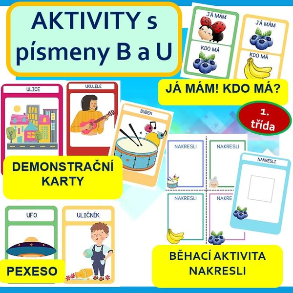 AKTIVITY s písmeny B a U - ( JÁ MÁM! KDO MÁ?, KRESLÍME - BĚHAČKA, PEXESO, KARTY)