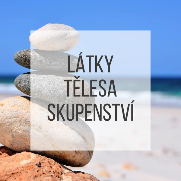 Látky, tělesa a skupenství - generátor testů