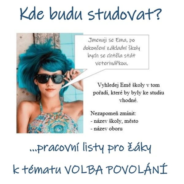 Kde budu studovat? ..pracovní listy k tématu VOLBA POVOLÁNÍ!