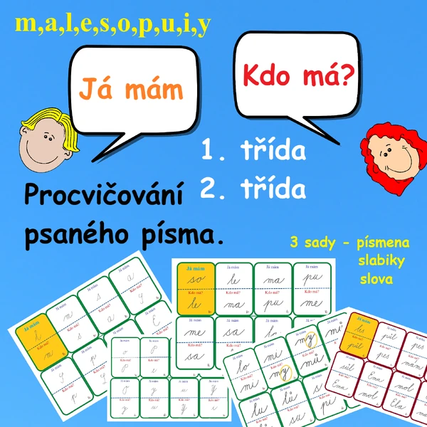 PROCVIČOVÁNÍ ČTENÍ PSANÉHO PÍSMA HROU - JÁ MÁM, KDO MÁ? malesopuiy