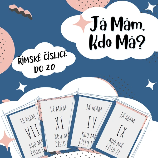 Já mám, kdo má - Římské číslice (do 20)