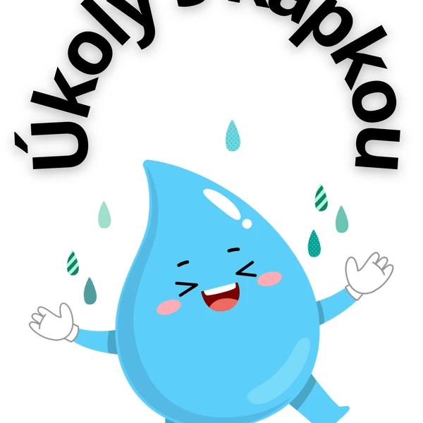 Úkoly s kapkou