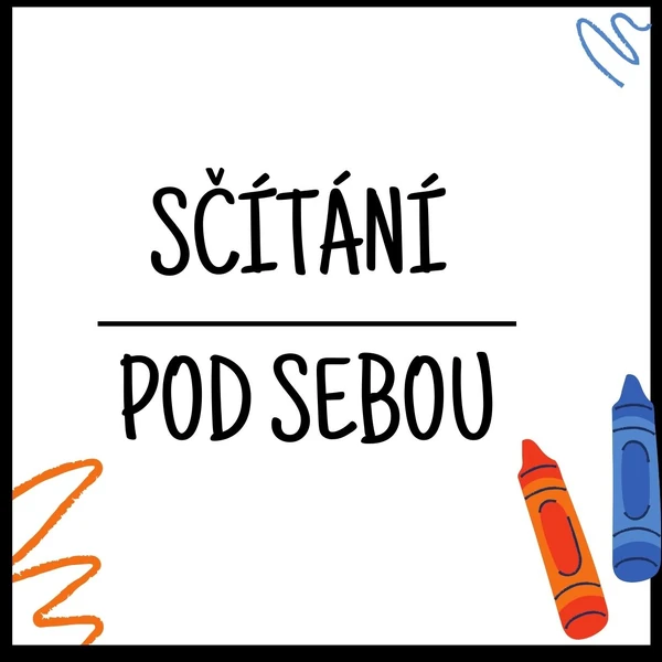 Přirozená čísla - sčítání pod sebou