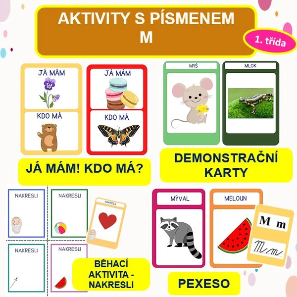 PÍSMENO M - (pexeso,  demonstrační obrázky, kreslíme -běhačka, já mám! kdo má?)