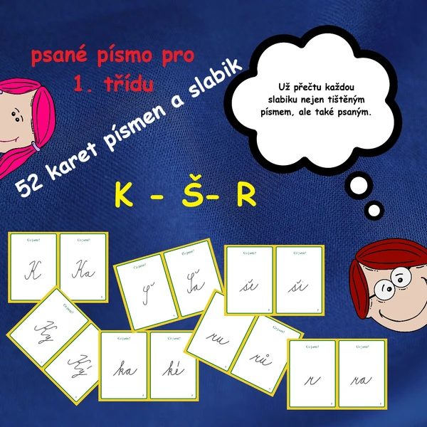 KARTY PSANÉHO PÍSMA – PÍSMENA A SLABIKY S NIMI TVOŘENÉ K –Š -R