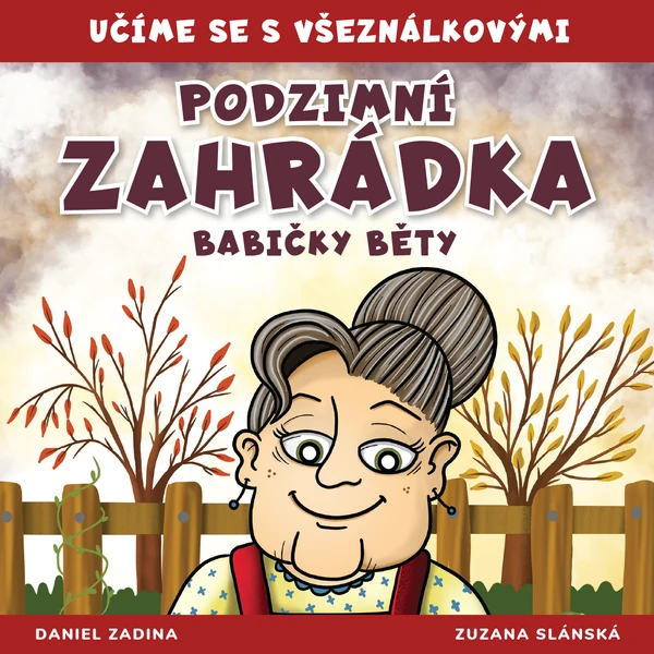 VŠEZNÁLKOVI - Podzimní zahrádka babičky Běty