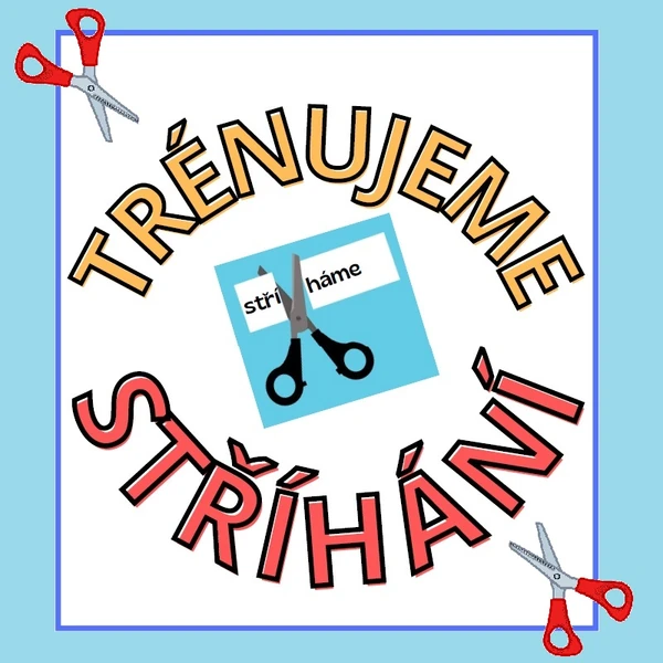 Trénujeme STŘÍHÁNÍ