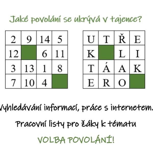 Jaké povolání se ukrývá v tajence? Vyhledávání informací na internetu ke středním školám.