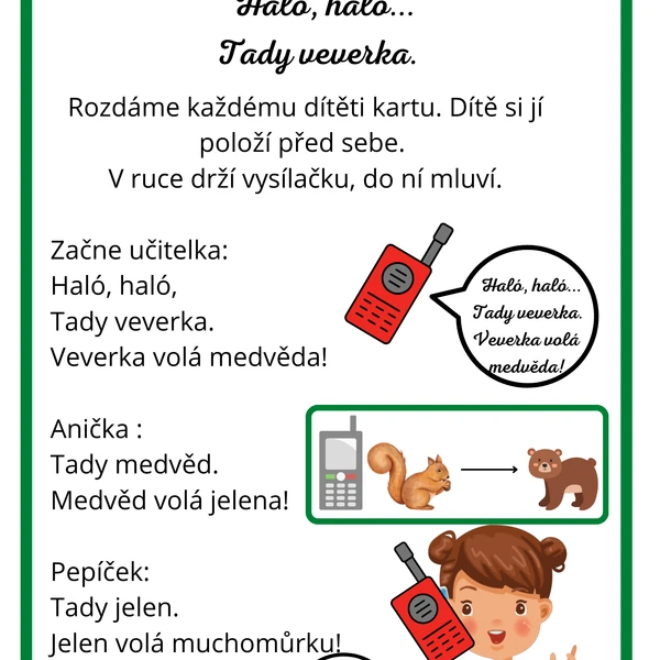 HRA VYSÍLAČKY-LES