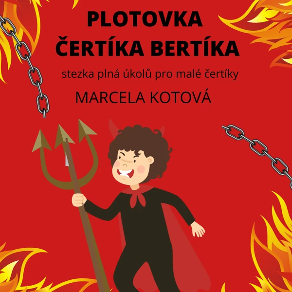 Plotovka čertíka Bertíka