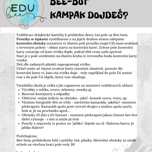 BEE-BOT KAMPAK DOJDEŠ?