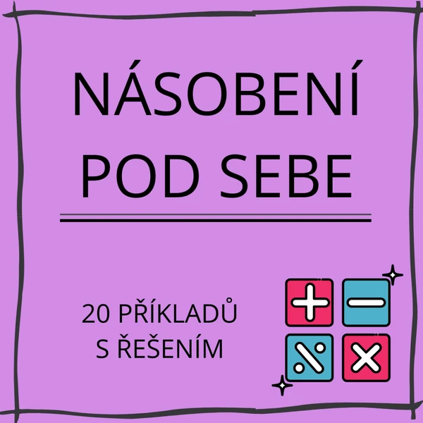 Přirozená čísla - násobení pod sebou