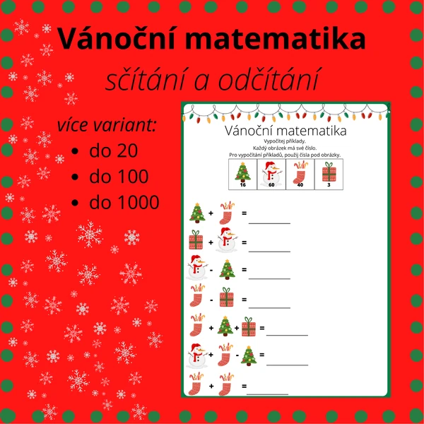 Vánoční matematika-pracovní listy, sčítání a odčítání do 20, do 100 do 1000