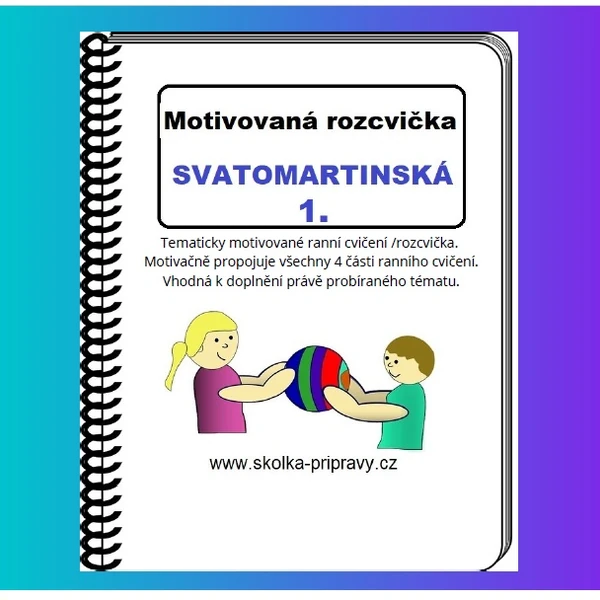 Motivovaná rozcvička "SVATOMARTINSKÁ  ROZCVIČKA 1."