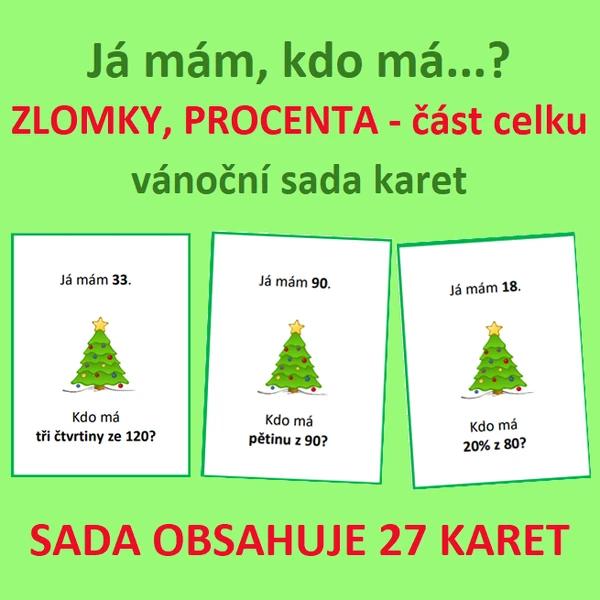 Já mám, kdo má…? – ČÁST CELKU (zlomky, procenta) – vánoční sada