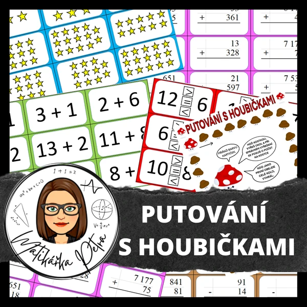PUTOVÁNÍ S HOUBIČKAMI - MATEMATICKÁ HRA