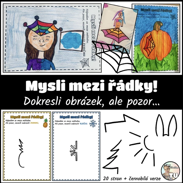 Mysli mezi řádky... dokresli obrázek (ale pozor!)