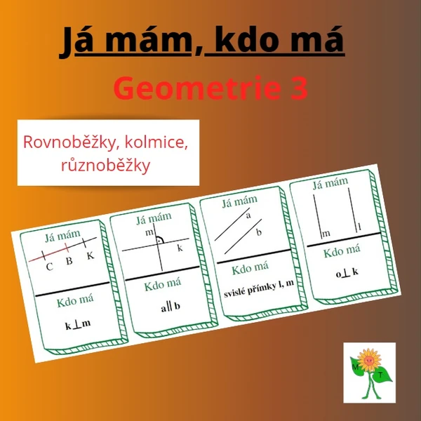 Já mám, kdo má geometrie 3  - rovnoběžky, různoběžky, kolmice