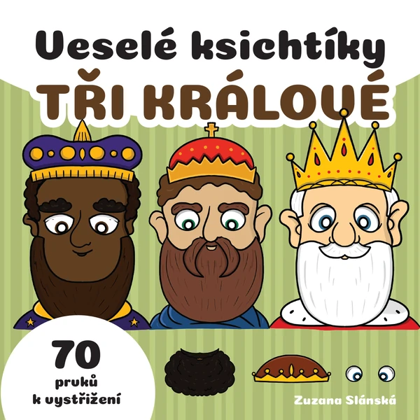 Veselé ksichtíky - TŘI KRÁLOVÉ