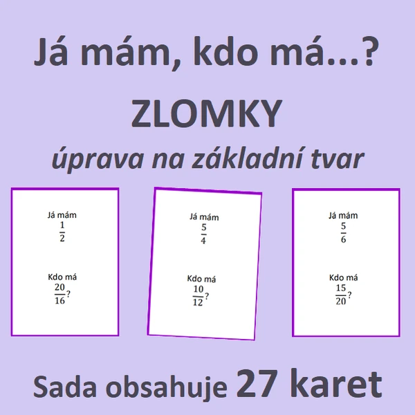 Já mám, kdo má…? – ZLOMKY – úprava na základní tvar