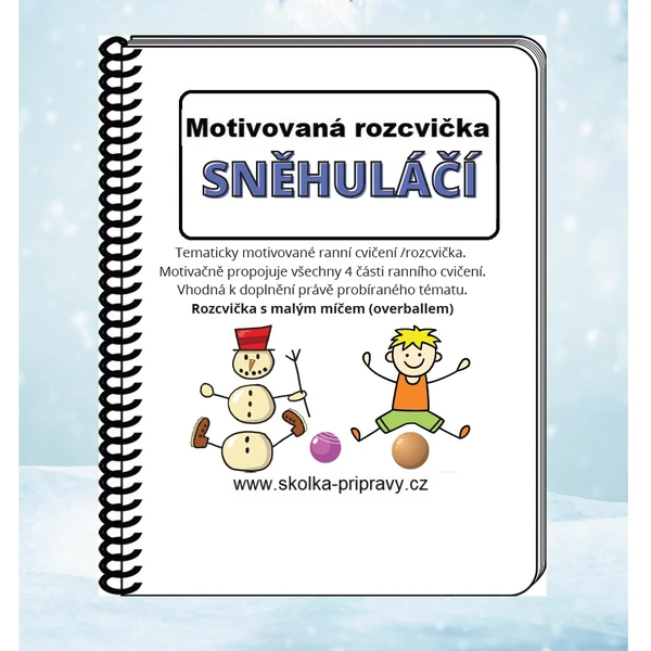 Motivované cvičení " SNĚHULÁČÍ rozcvička"
