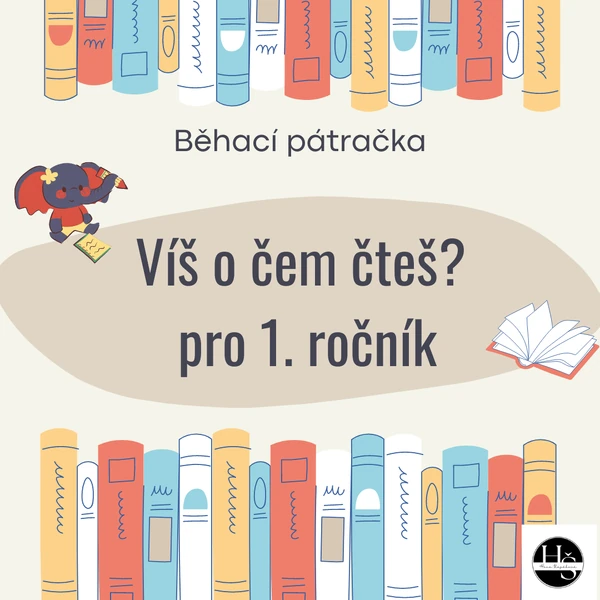 Víš o čem čteš? Čtenářská gramotnost pro 1. třídu