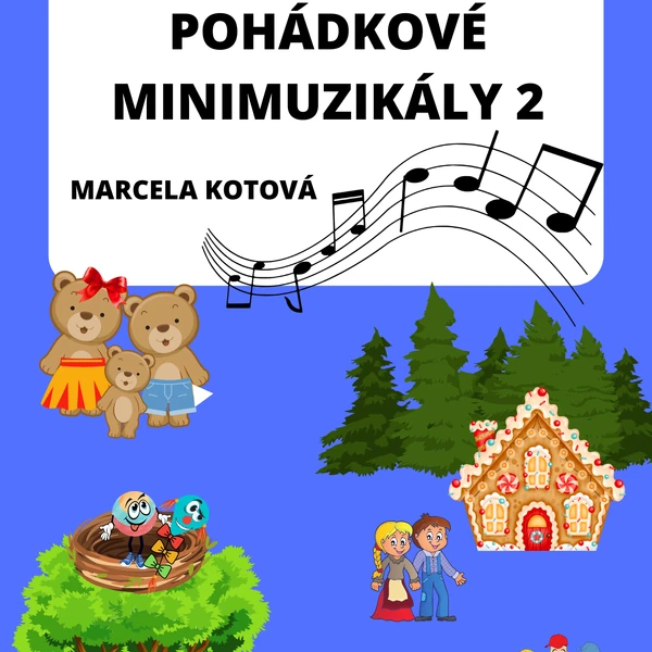 Pohádkové minimuzikály 2