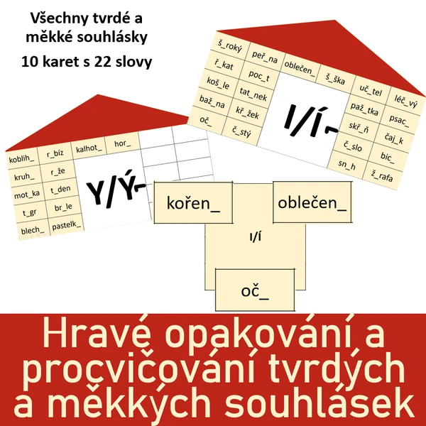 Hravé opakování a procvičování tvrdých a měkkých souhlásek