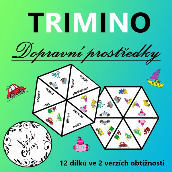 Trimino - Dopravní prostředky