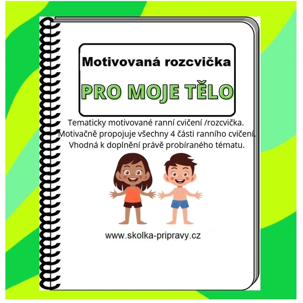 Motivované cvičení "Rozcvička pro MOJE TĚLO"