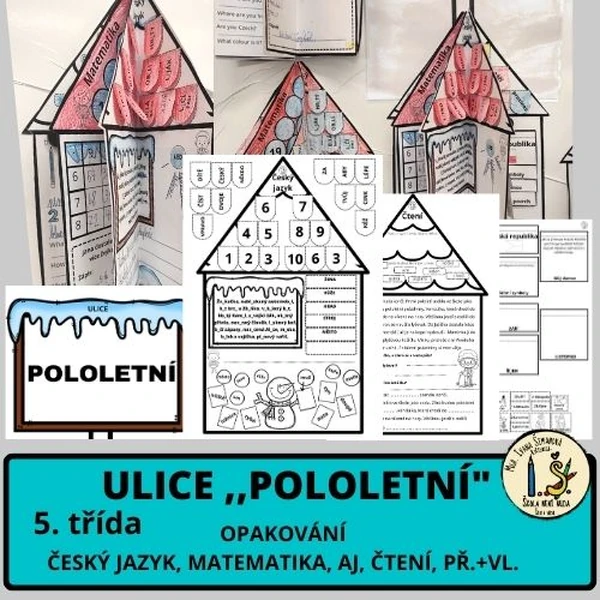 ULICE ,,POLOLETNÍ" 5. TŘÍDA. OPAKOVÁNÍ. ČJ, M, VL, PŘ ,AJ, ČTENÍ.