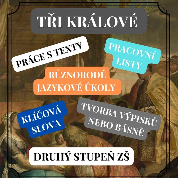 Tři králové - pracovní listy s jazykovými úkoly (tvorba výtahu, otázek a další) 