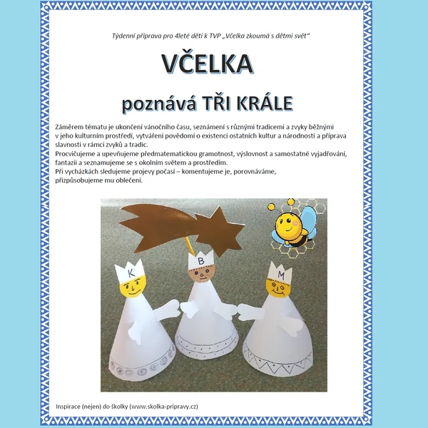 Týdenní metodická příprava - VČELKA poznává TŘI KRÁLE
