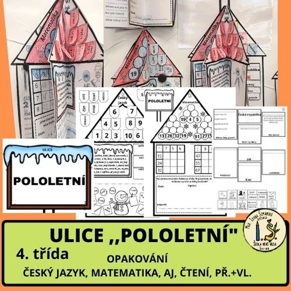 ULICE ,,POLOLETNÍ" 4. TŘÍDA. OPAKOVÁNÍ. ČJ, M, PRV,AJ, ČTENÍ.