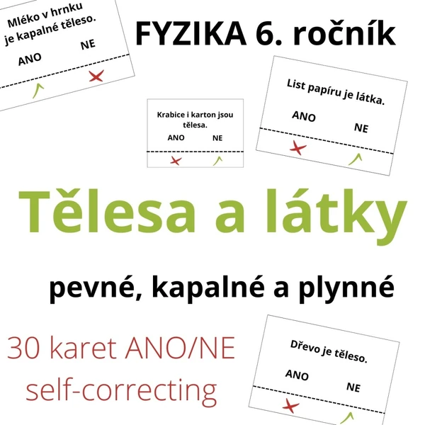 Látky a tělesa - 30 self-correcting karet na tvrzení ano/ne