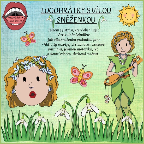 LOGOHRÁTKY S VÍLOU SNĚŽENKOU 