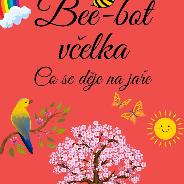 BEE-BOT VČELKA- Co se děje na jaře 🌈🦋🌷☀️