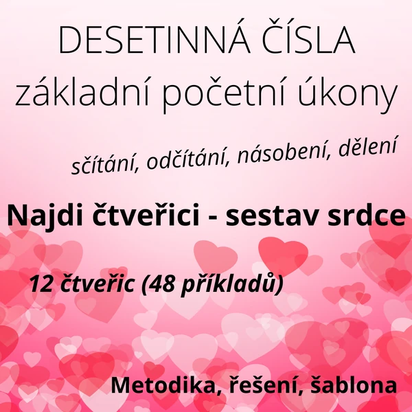 VYTVOŘ SRDCE: hledání čtveřice - základní početní operace s desetinnými čísly 